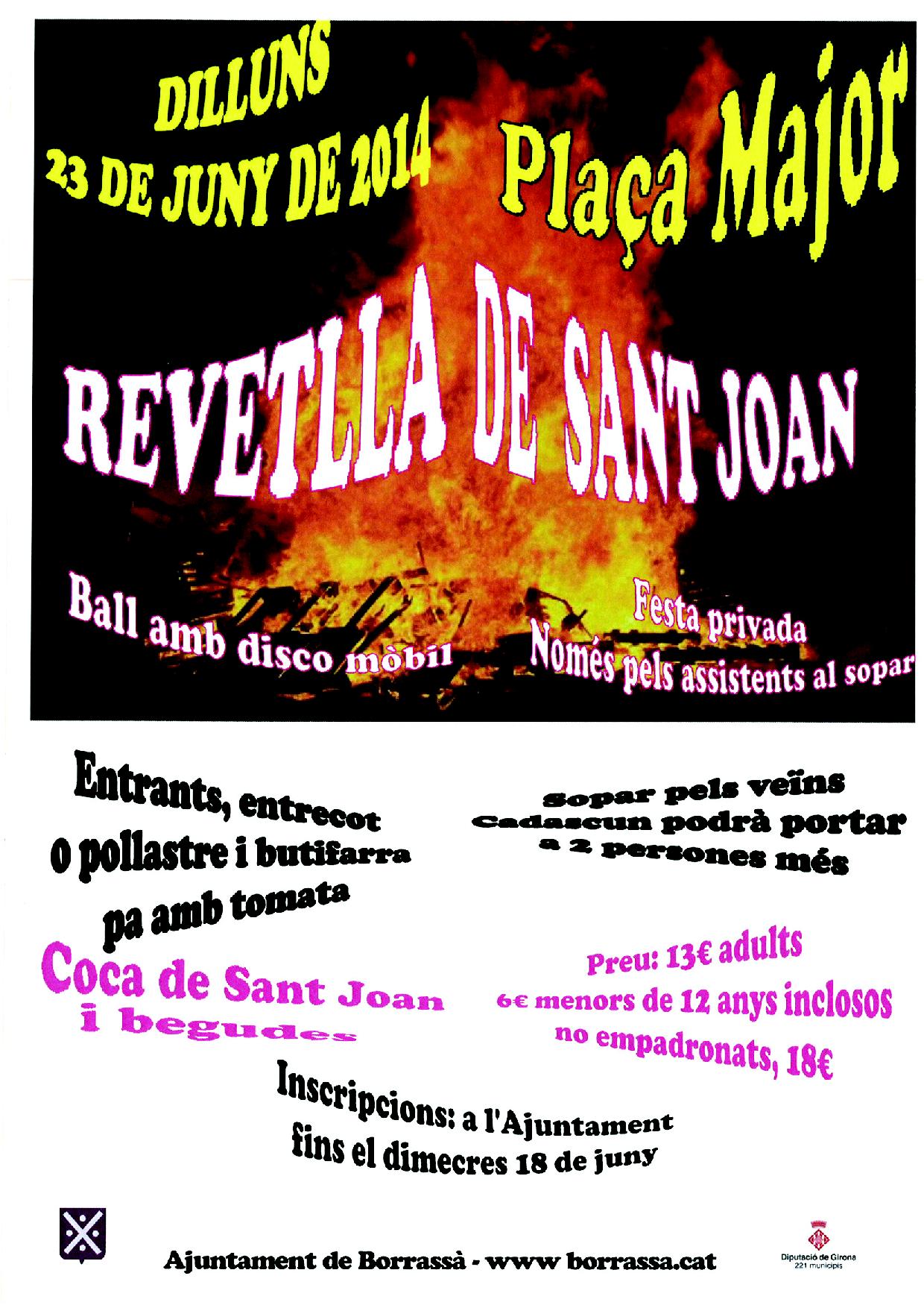 El dilluns 23 de juny, la plaça Major serà l'escenari de la Revetlla de Sant Joan de Borrassà. Les inscripcions es poden fer fins el dimecres 18 de juny.